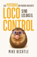Las Personas No Pueden Volverte Loco Si No le das el Control (Rústica)