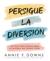 Persigue la Diversión (Rústica)