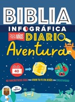 Biblia infográfica para niños: Diario Aventura (Rústica)