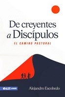 De Creyentes a Discípulos (Rústica)