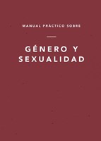 Manual Práctico Sobre Género y Sexualidad (Rústica)