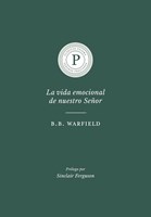 La Vida Emocional de Nuestro Señor (Rústica)
