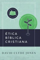 Ética Bíblica Cristiana (Rústica)