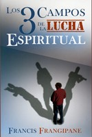 Tres Campos De La Lucha Espiritual (Rústica)