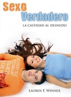 Sexo Verdadero, Castidad Al Desnudo (Rústica)