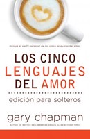 Los Cinco Lenguajes Del Amor Para Solteros (Rústica) [Libro]