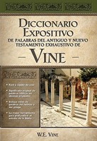 Diccionario Expositivo de Palabras del Antiguo y Nuevo Testamento Exhaustivo de Vine (Tapa Dura)