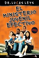 El Ministerio Juvenil Efectivo (Rústica)