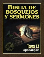 Biblia De Bosquejos Y Sermones: Apocalipsis (Rústica)