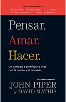 Pensar. Amar. Hacer (Rústica)