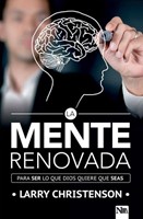 La Mente Renovada (Rústica) [Libro]
