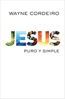 Jesus, Puro y Simple (Rústica) [Libro]