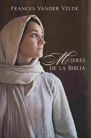Mujeres de la Biblia (Rústica)