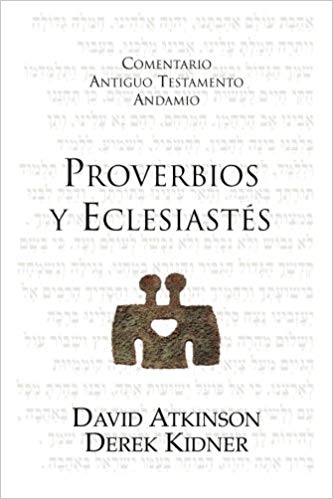 Comentario A.T. Proverbios y Eclesiastés