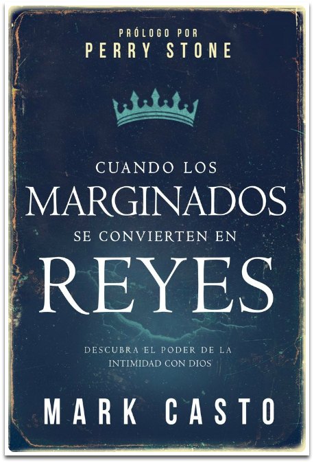 Cuando los marginados se convierten en reyes