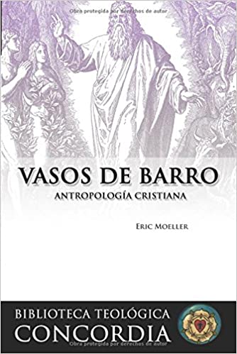 Vasos de Barro: Antopología Cristiana