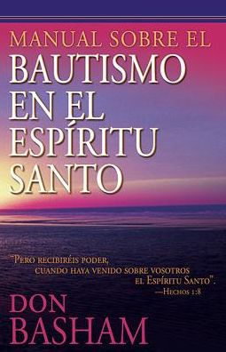 Manual sobre El Bautismo del Espiritu Santo