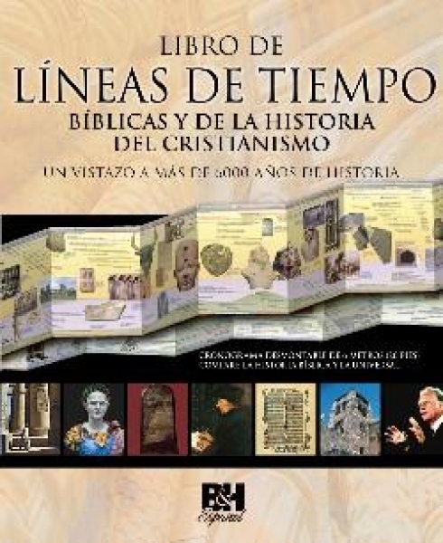 Libro de Líneas de Tiempo de la Biblia y de la Historia del Cristianismo