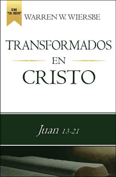Transformados En Cristo Juan 13:21