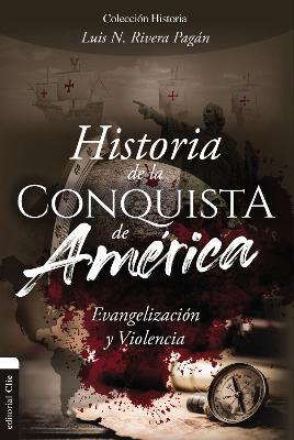 Historia de la Conquista de América