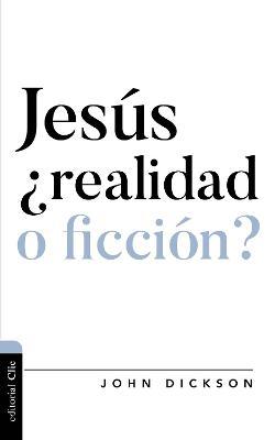 Jesús, Realidad o Ficción?