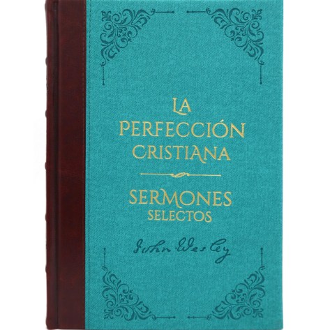 Perfección Cristiana y Sermones Selectos
