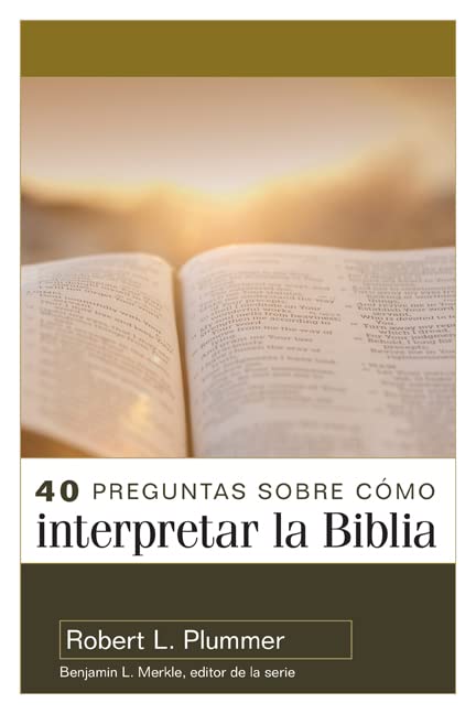 40 Preguntas sobre cómo interpretar la Biblia