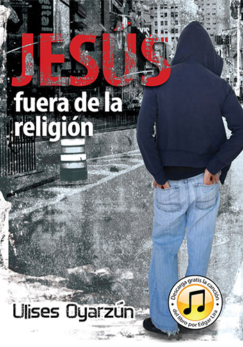 Jesús Fuera de la Religión