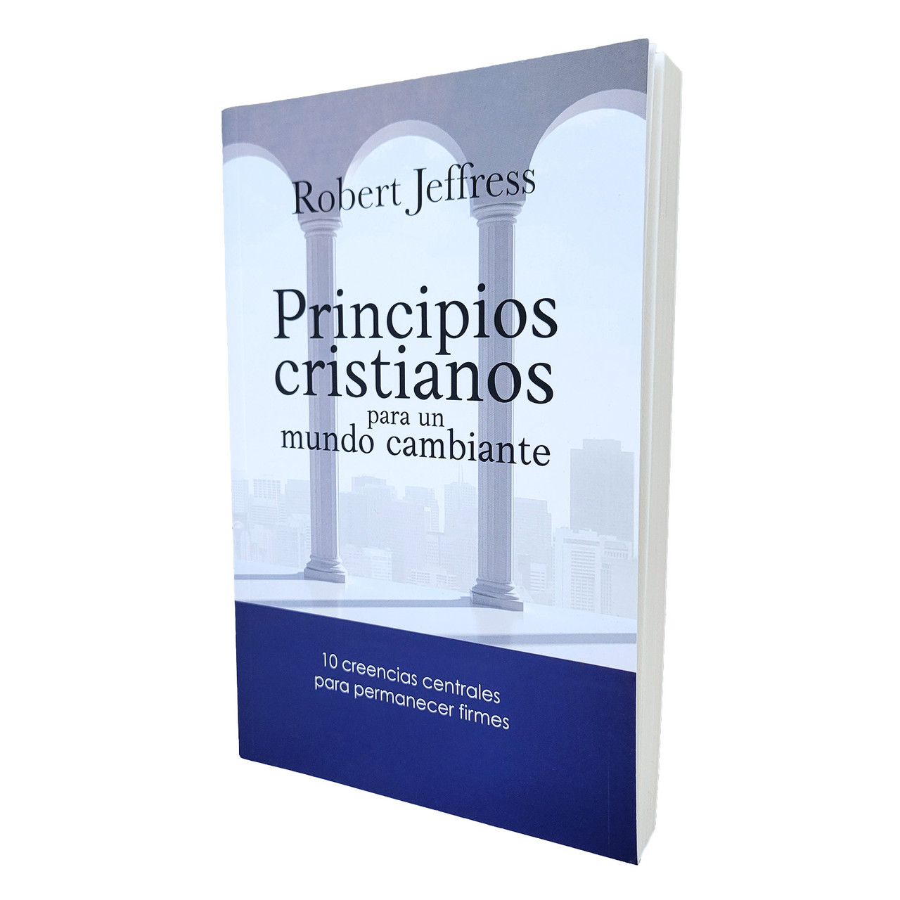 Principios Cristianos Para Un Mundo Cambiante
