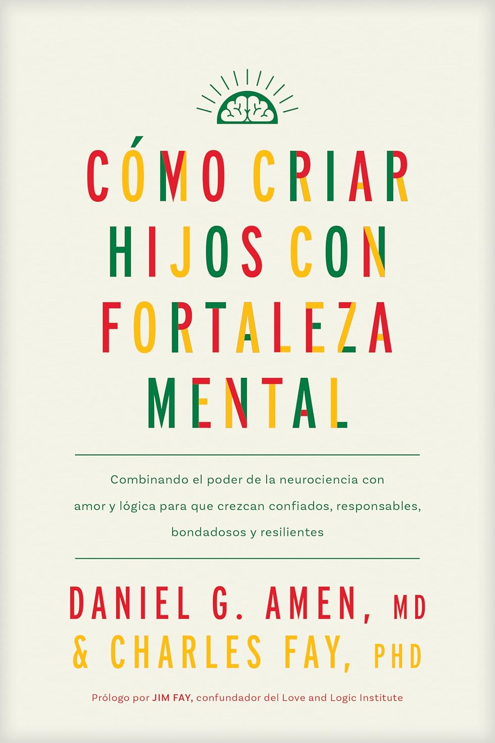 Como Criar Hijos Con Fortaleza Mental