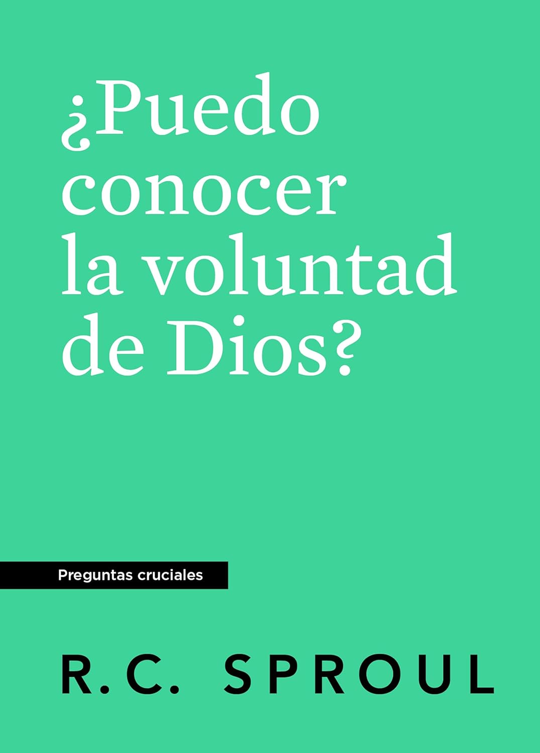 Puedo Conocer la Voluntad de Dios