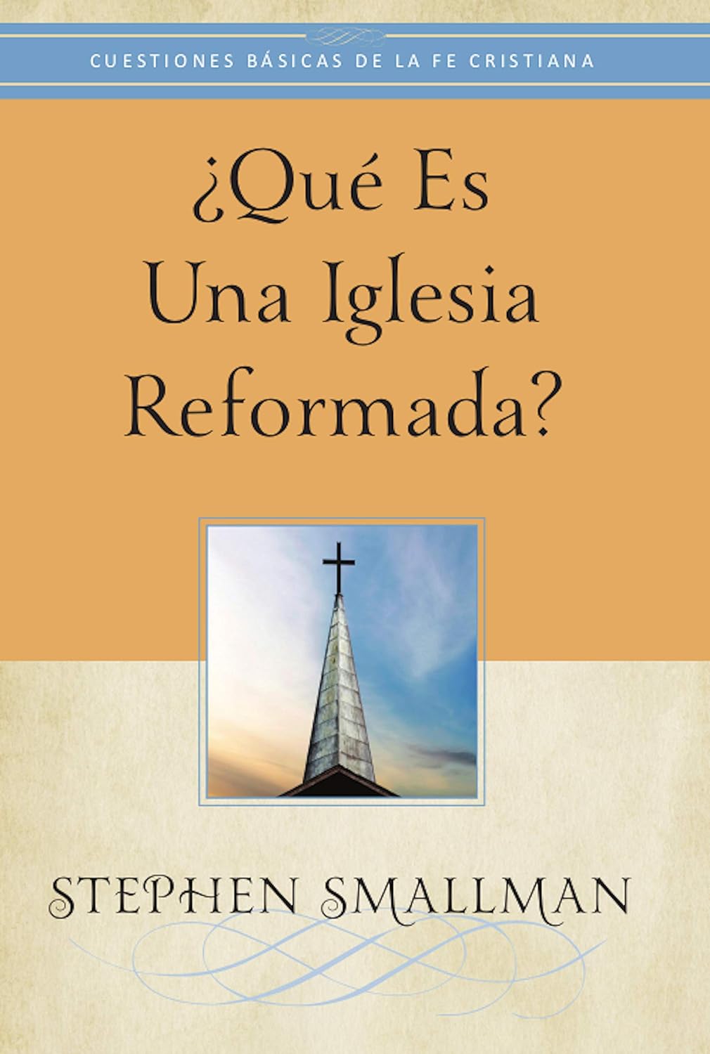 ¿Qué es una Iglesia Reformada?