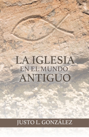 La Iglesia En El Mundo Antiguo