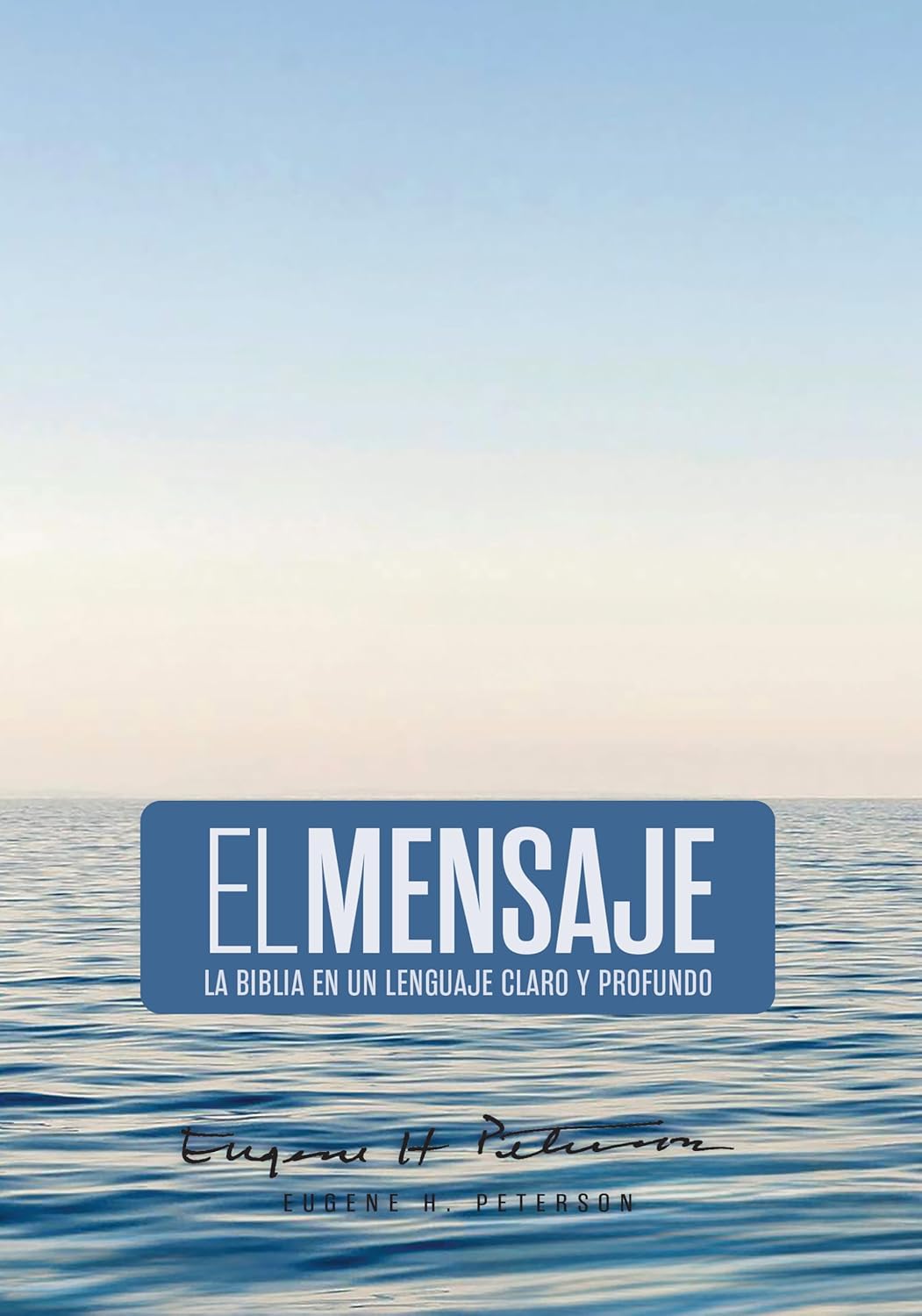 Biblia El Mensaje | Eugene H. Peterson