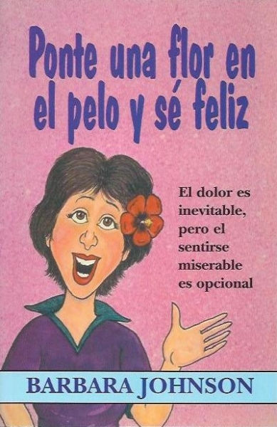 Ponte una Flor en el Pelo y se Feliz