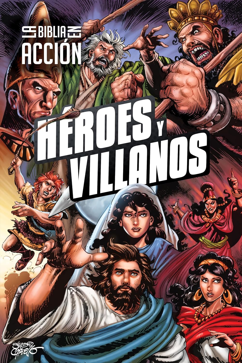 La Biblia en Acción: Héroes y Villanos