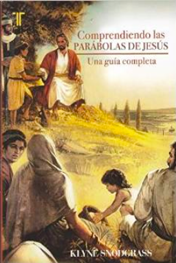 Comprendiendo las Parábolas de Jesús